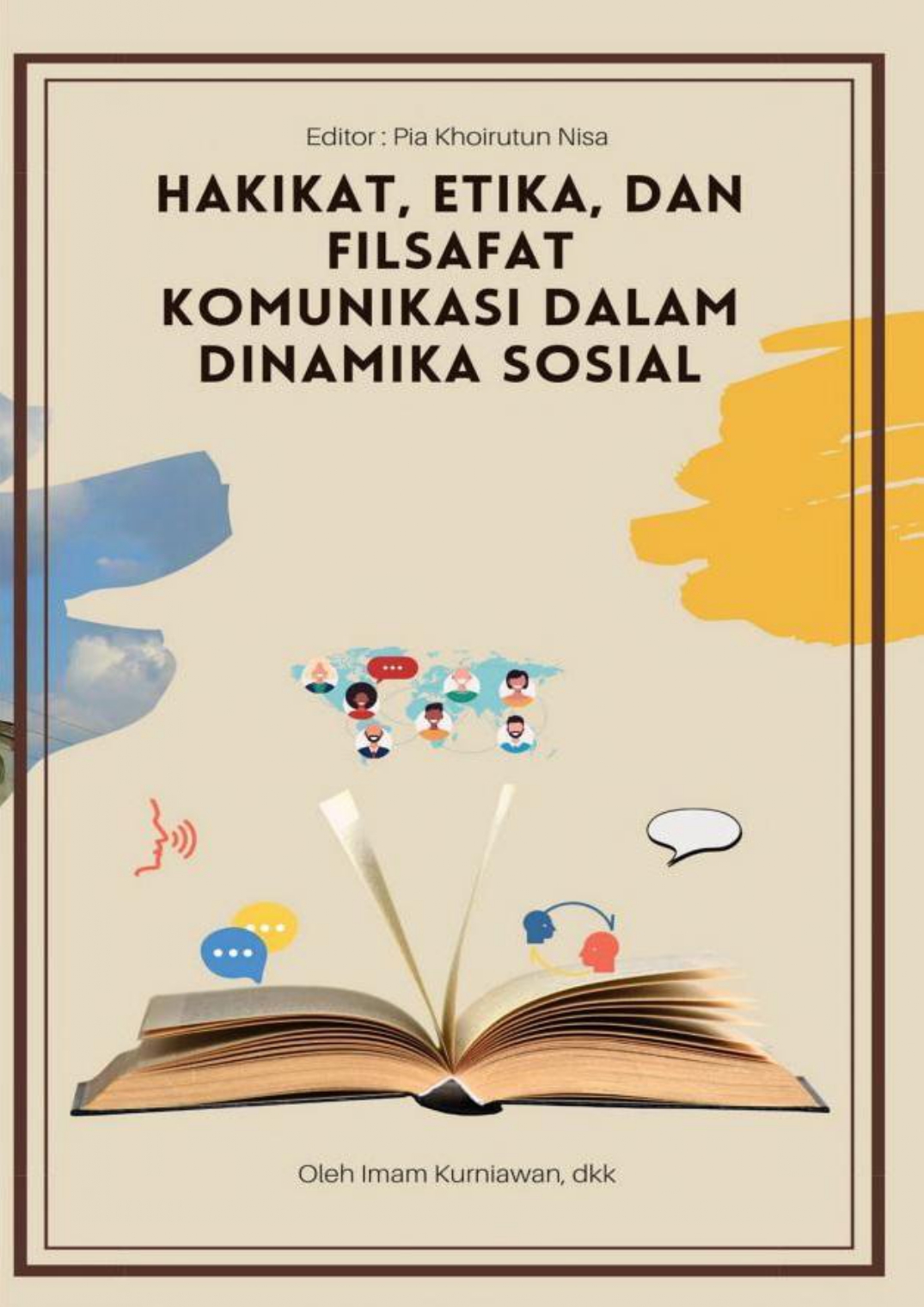 Hakikat, Etika dan Filsafat Komunikasi Dalam Dinamika sosial
